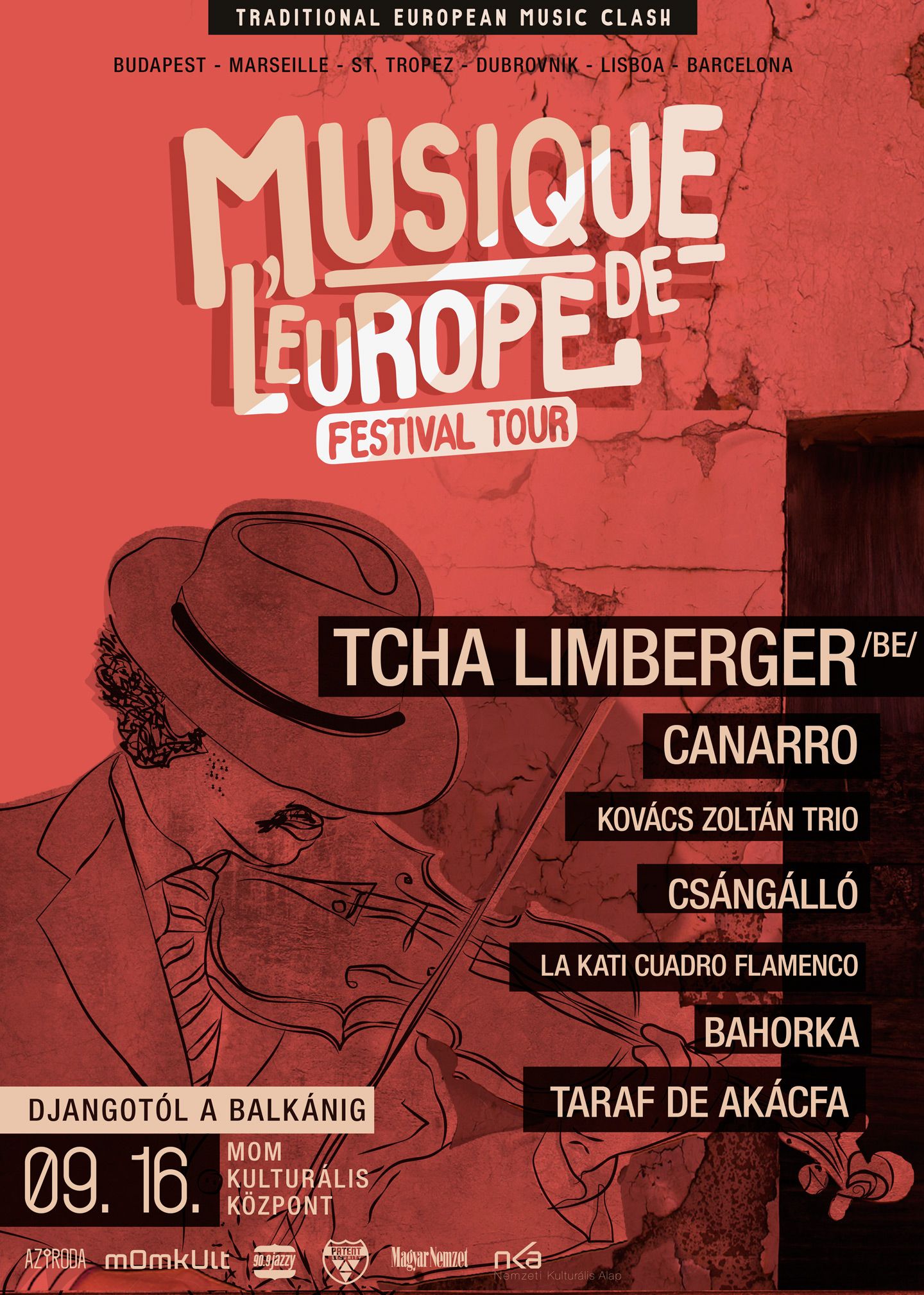 Tcha Limberer - Musique de l'Europe 2016 MOM Budapest Tcha Limberer - Musique de l'Europe 2016 MOM Budapest